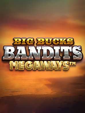 Big Bucks Bandits Megaways