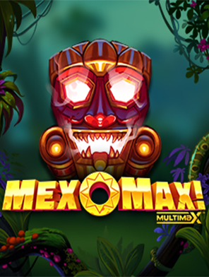 MexoMax!